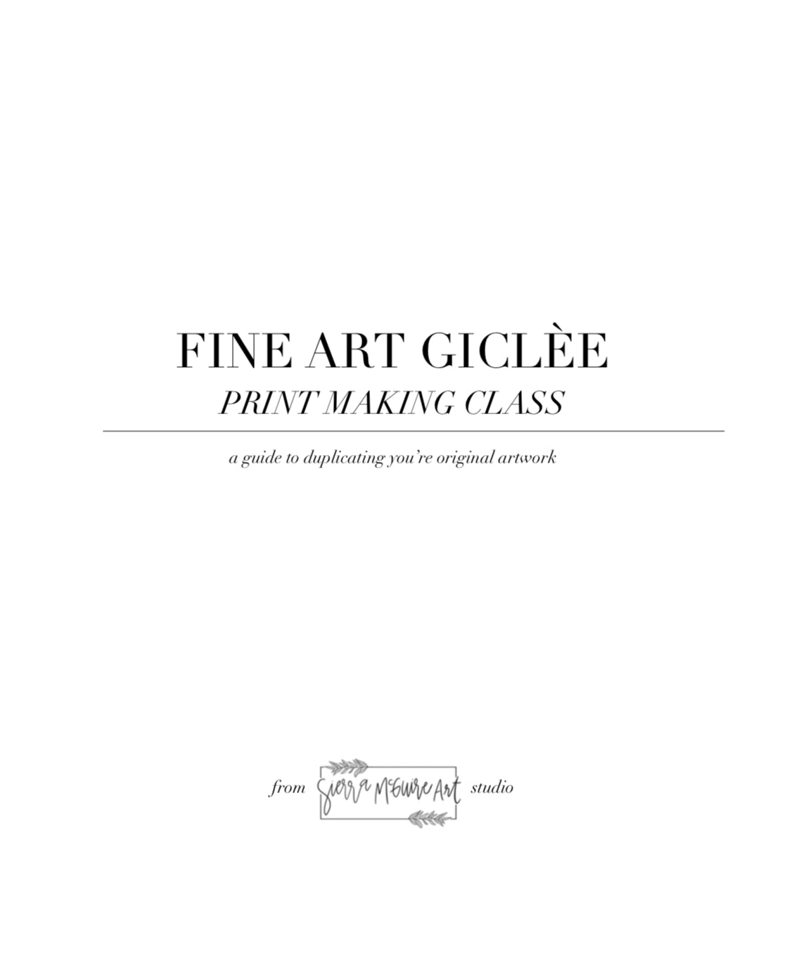How To Make: Fine Art Giclée Prints (digital download)